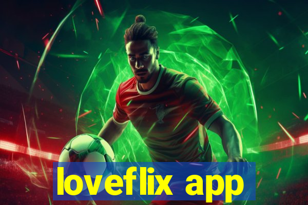 loveflix app